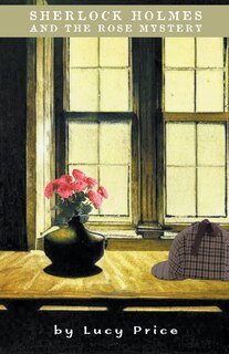 Front cover_Sherlock Holmes and the Rose Mystery