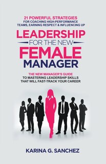 Couverture_Leadership For The New Female Manager