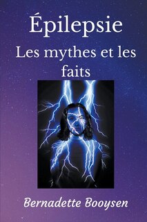 Les mythes et les faits