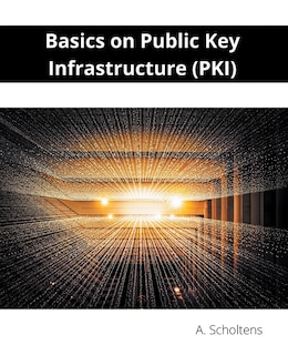 Front cover_Basics on Public Key Infrastructure (PKI)