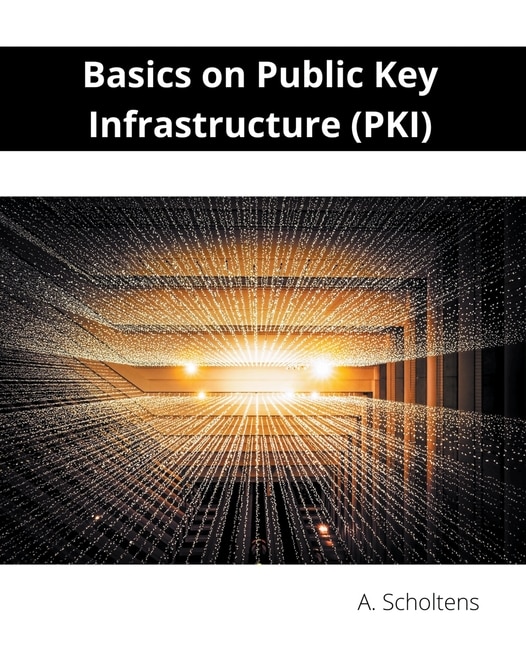 Front cover_Basics on Public Key Infrastructure (PKI)