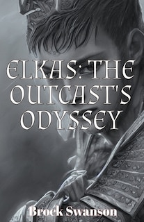 Elkas: The Outcast's Odyssey