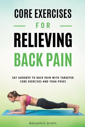 Core Exercises For Relieving Back Pain