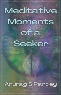 Front cover_Meditative Moments of a Seeker