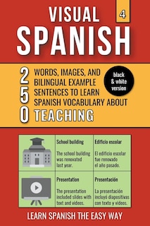 Front cover_Visual Spanish 4 - (B/W version) - Teaching - 250 Words, Images, and Examples Sentences to Learn Spanish Vocabulary