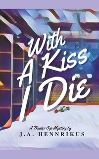 Front cover_With A Kiss I Die