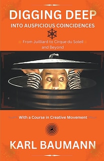 Couverture_Digging Deep Into Auspicious Coincidences