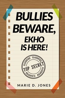 Front cover_Bullies Beware, EKHO Is Here!