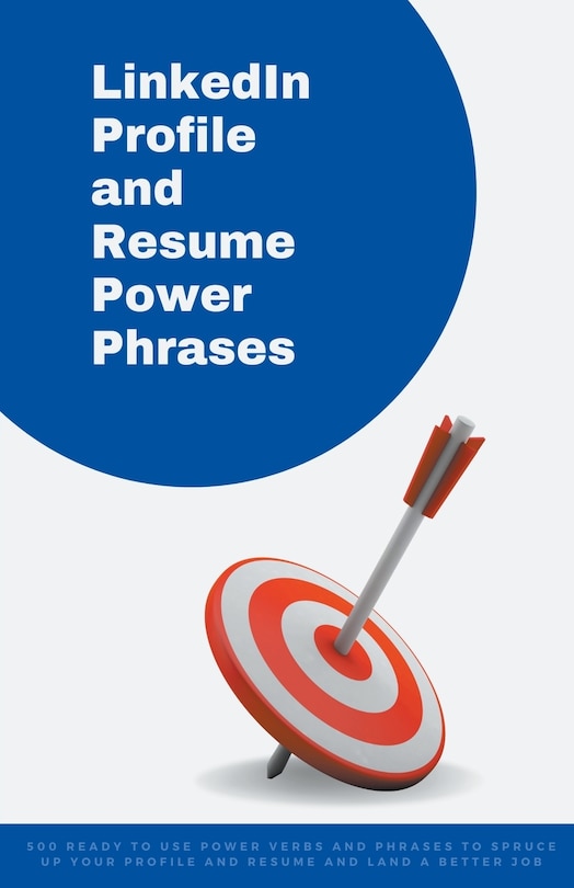 Front cover_LinkedIn Profile and Resume Power Phrases