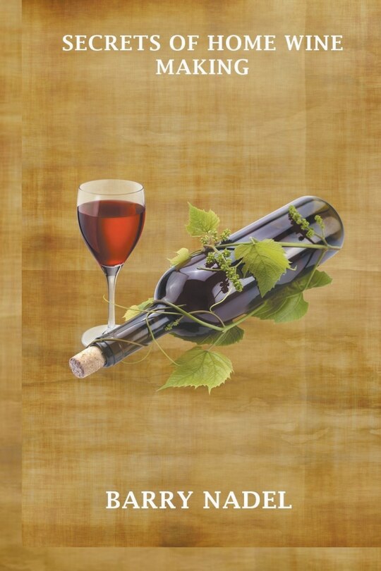 Front cover_Secrets of Home Wine Making