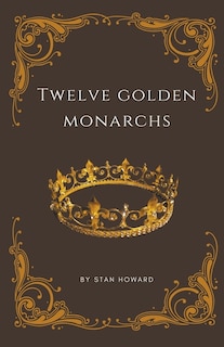 Couverture_Twelve Golden Monarchs