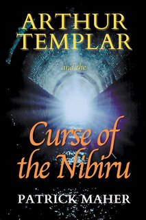 Couverture_Arthur Templar and the Curse of the Nibiru