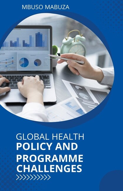 Front cover_Global Health Policy And Programme Challenges