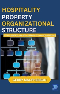 Front cover_Hospitality Property Organizational Structure