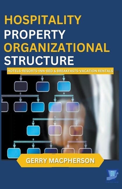 Front cover_Hospitality Property Organizational Structure