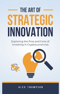 Front cover_The Art of Strategic Innovation