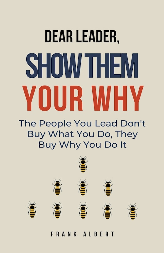 Front cover_Dear Leader, Show Them Your Why