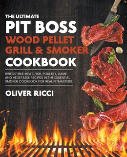Couverture_Pit Boss Wood Pellet Grill & Smoker Cookbook