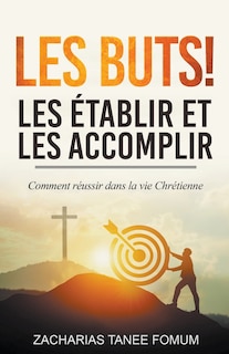 Front cover_Les buts! les établir et les accomplir!!