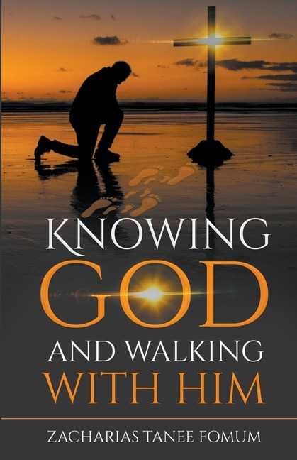 Front cover_Knowing God and Walking With Him