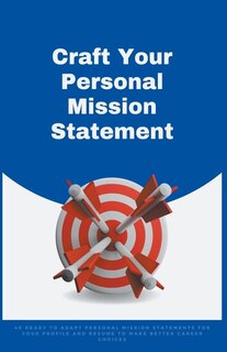 Front cover_Craft Your Personal Mission Statement