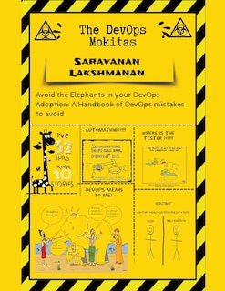 The DevOps Mokitas: Avoid the Elephants in Your DevOps Adoption: A Handbook of Devops Mistakes to Avoid