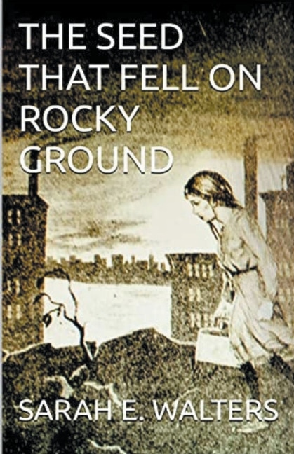 Couverture_The Seed That Fell On Rocky Ground