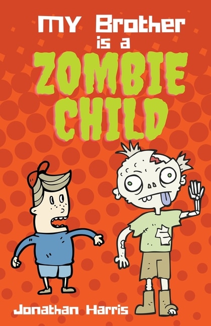 Front cover_My Brother is a Zombie Child