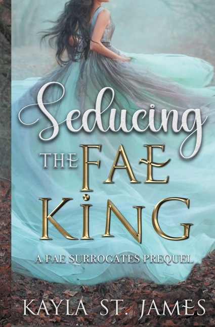 Couverture_Seducing the Fae King