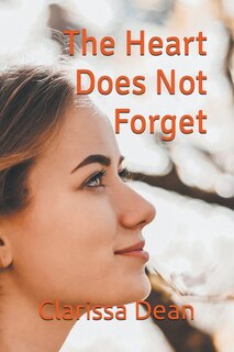Front cover_The Heart Does Not Forget