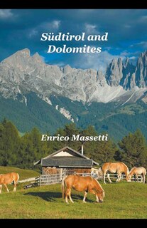 Südtirol and Dolomites