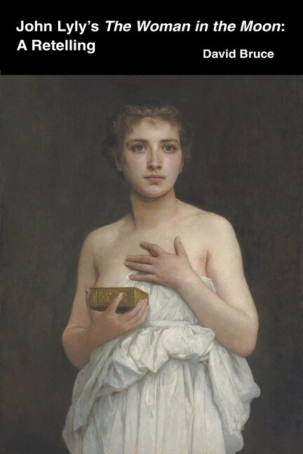 Front cover_John Lyly's The Woman in the Moon