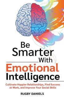 Front cover_Be Smarter With Emotional Intelligence