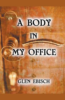 Front cover_A Body in My Office