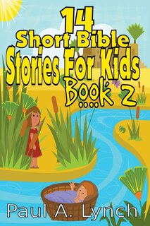 Front cover_14 Short Bible Stories For Kids