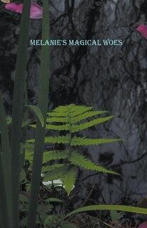 Front cover_Melanie's Magical Woes