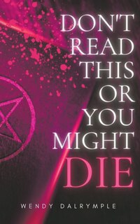 Front cover_Don't Read This or You Might Die