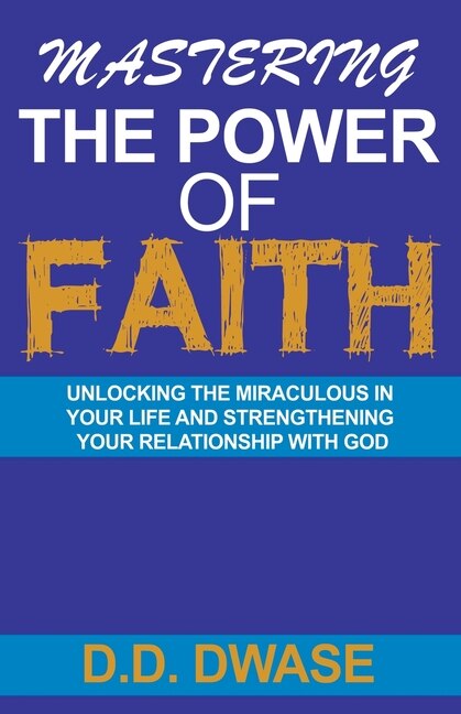 Front cover_Mastering The Power Of Faith