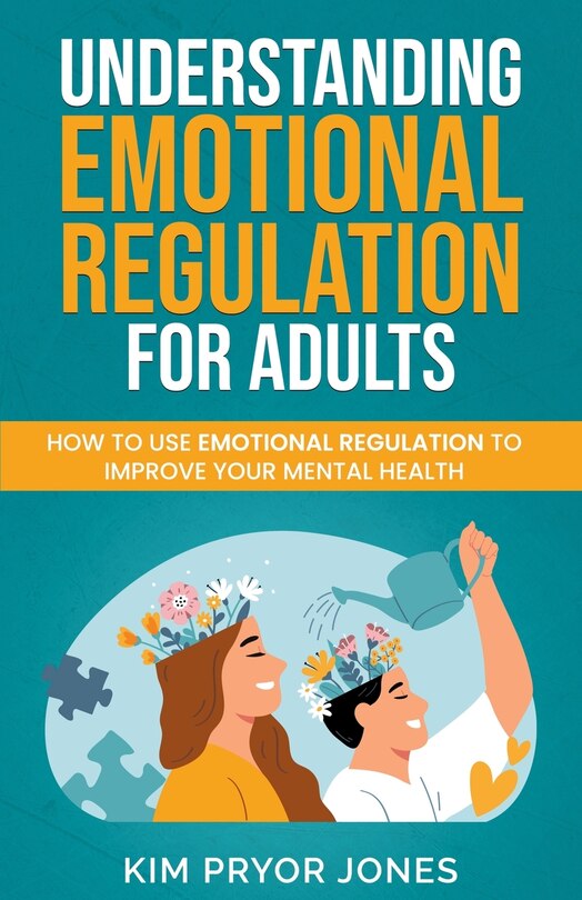 Front cover_Understanding Emotional Regulation for Adults