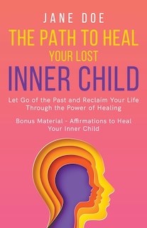 Couverture_The Path to Heal Your Lost Inner Child