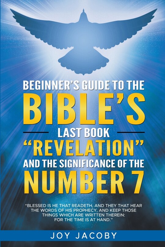Front cover_Beginners Guide To The Bibles Last Book Revelation And The Significance Of The Number 7