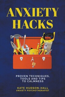 Front cover_Anxiety Hacks