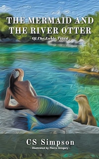 Front cover_The Mermaid and the River Otter