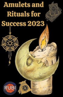 Front cover_Amulets and Rituals For Success 2023