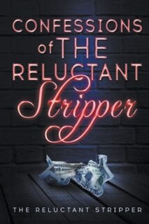 Couverture_Confessions of the Reluctant Stripper