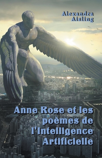 Couverture_Anne Rose et les poèmes de l'Intelligence Artificielle
