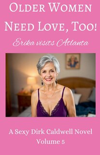 Couverture_Older Women need Love, too! Erika visits Atlanta