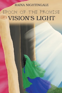 Epoch of the Promise: Vision's Light