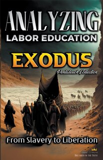 Couverture_Analyzing the Teaching of Labor in Exodus