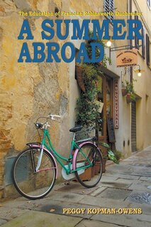 Front cover_The Education of Francine Robinsworth Duchesney, A Summer Abroad